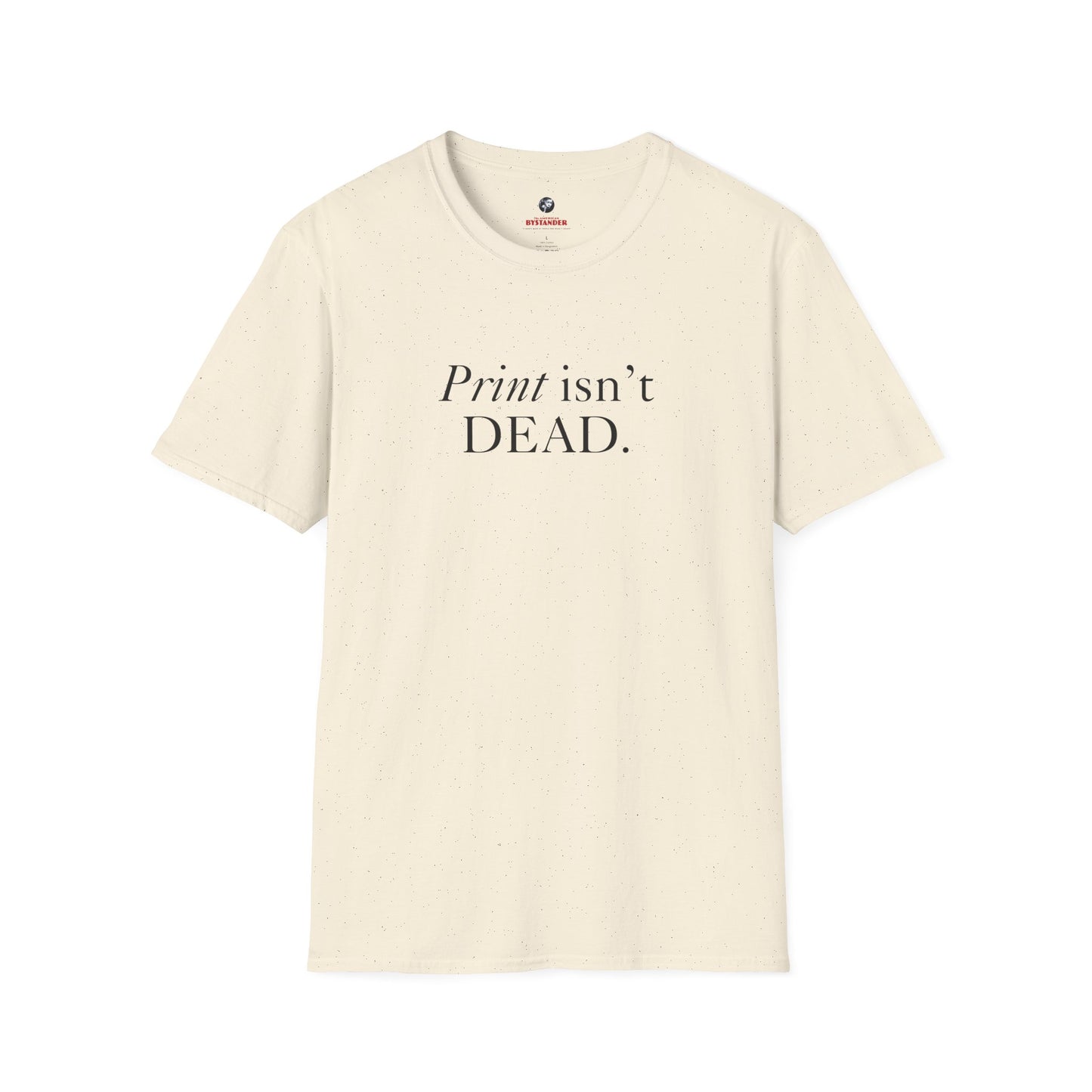 Print Isn't Dead T-Shirt