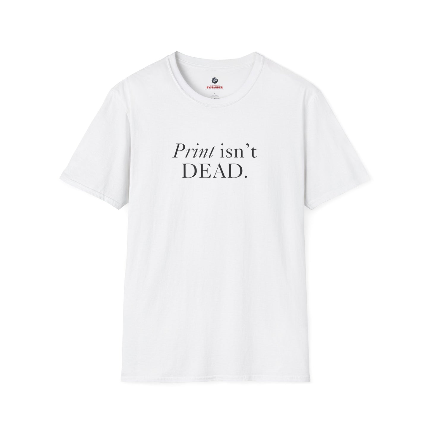 Print Isn't Dead T-Shirt
