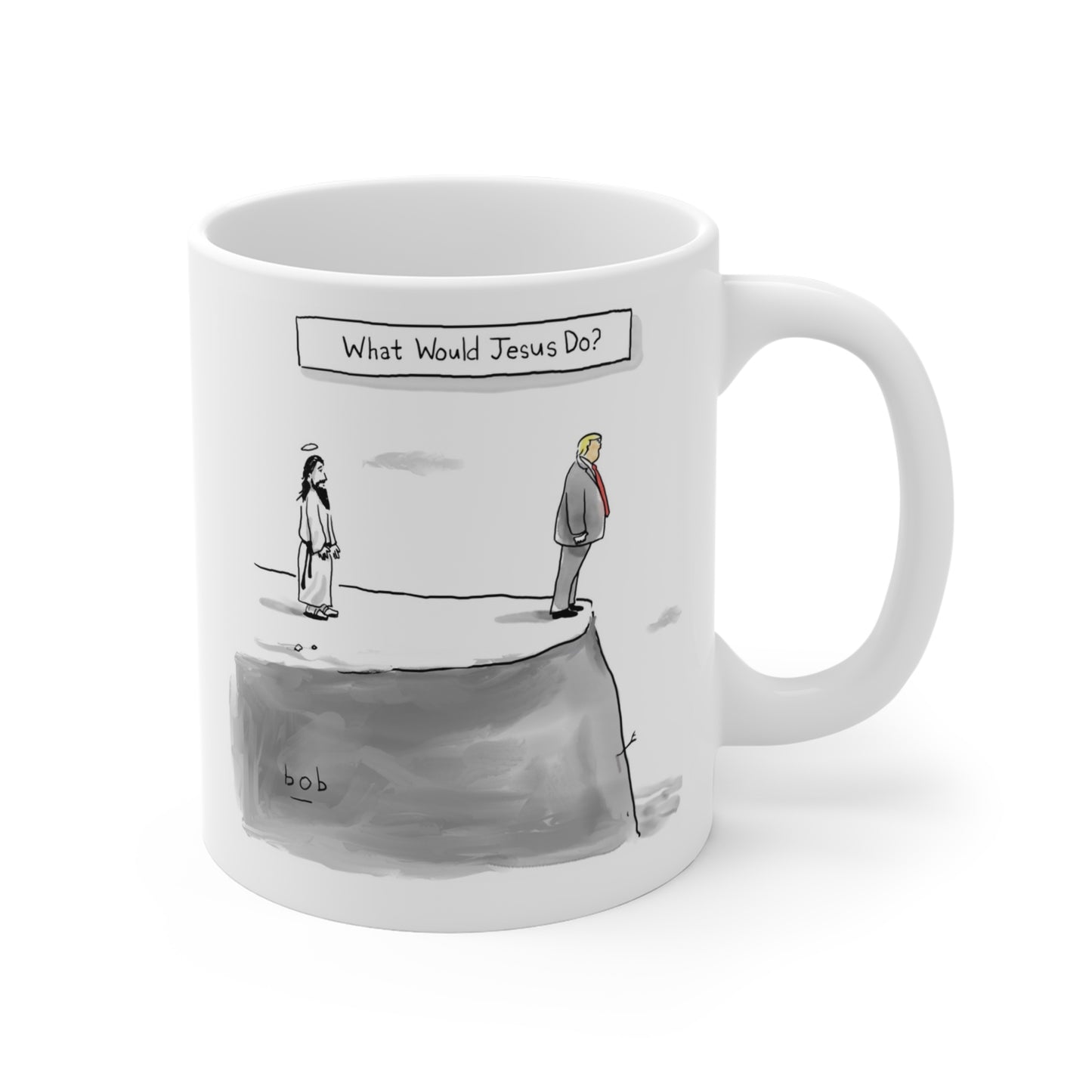 What Would Jesus Do? Mug