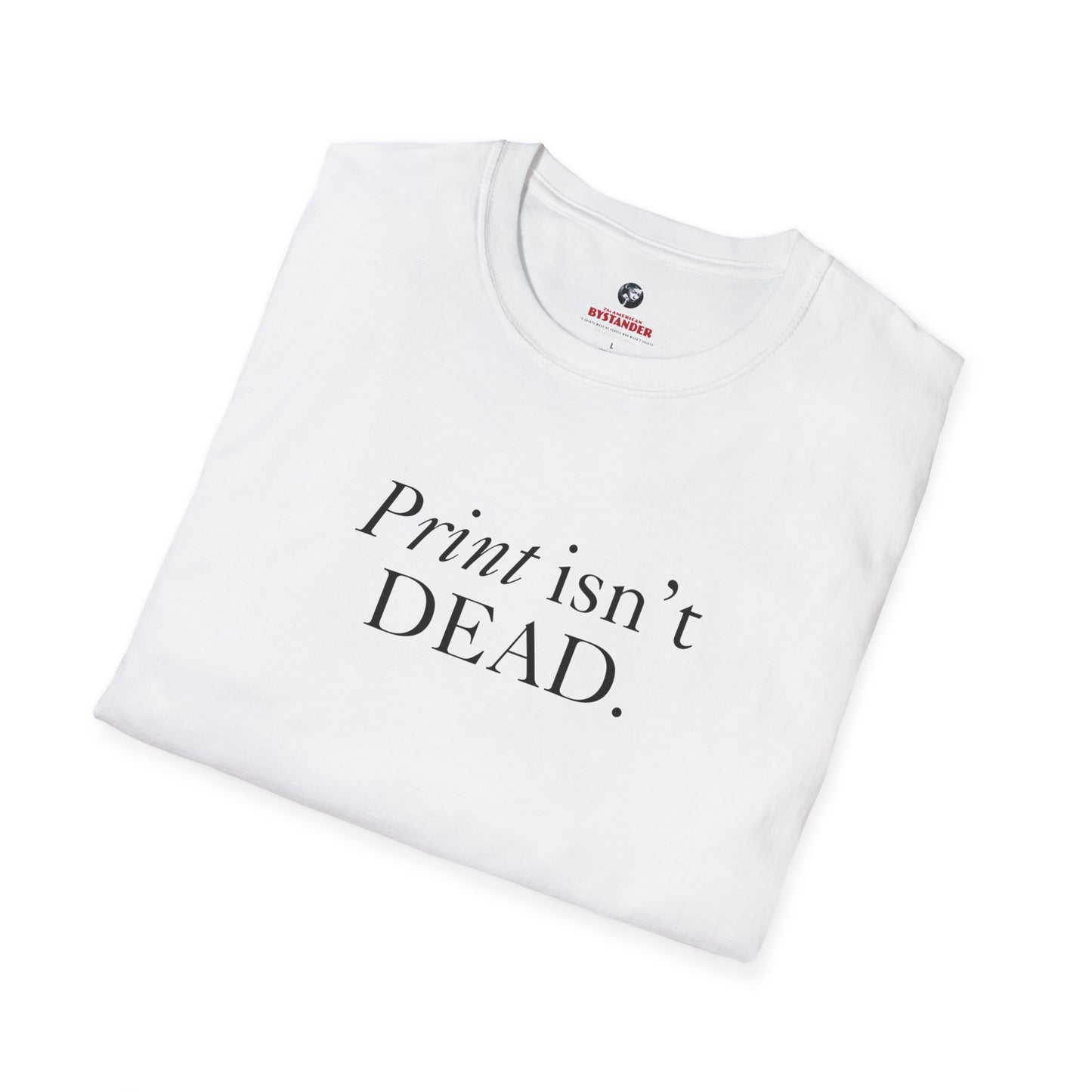 Print Isn't Dead T-Shirt