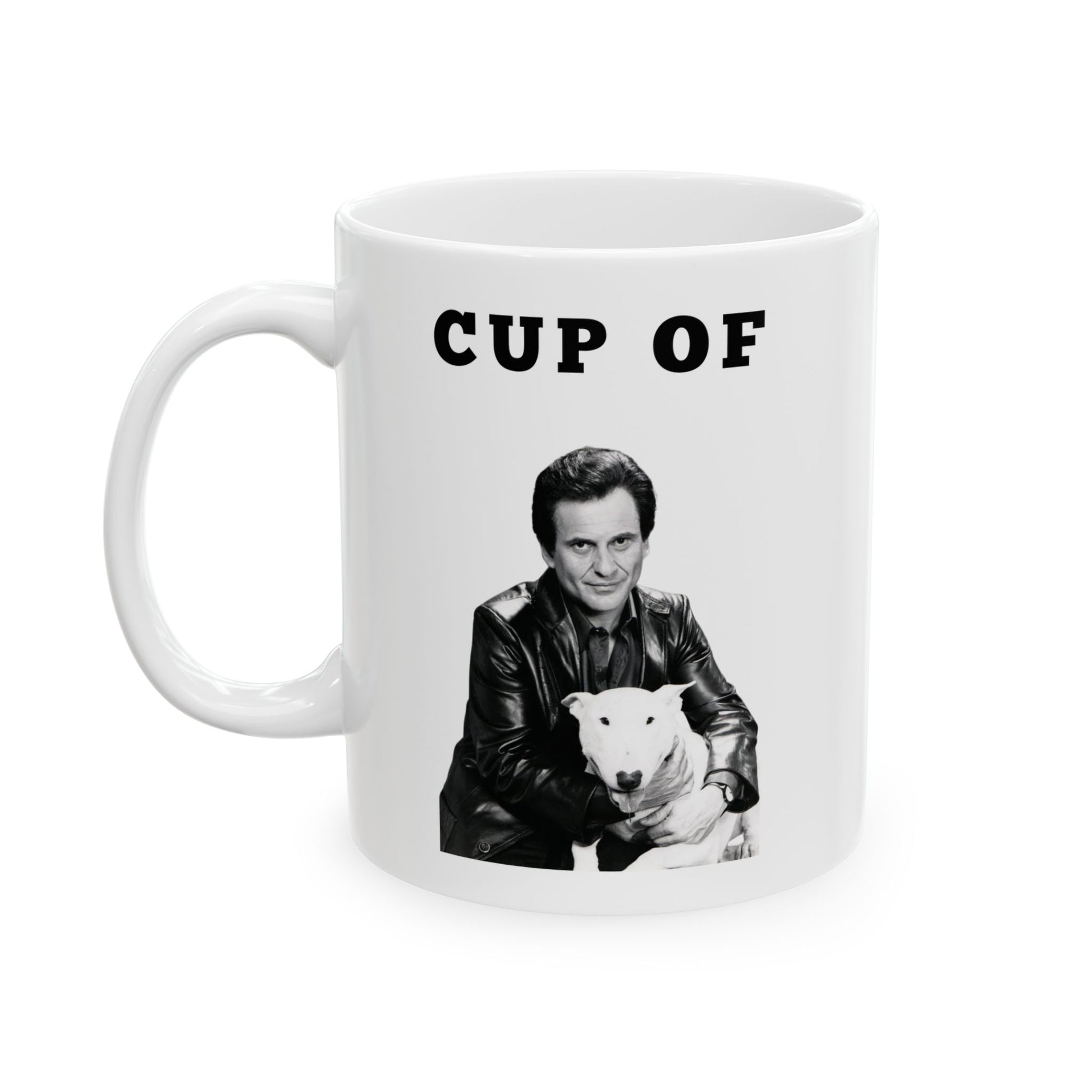 Left-side view of the Cup of Joe Mug showing the bold text and Joe Pesci design.