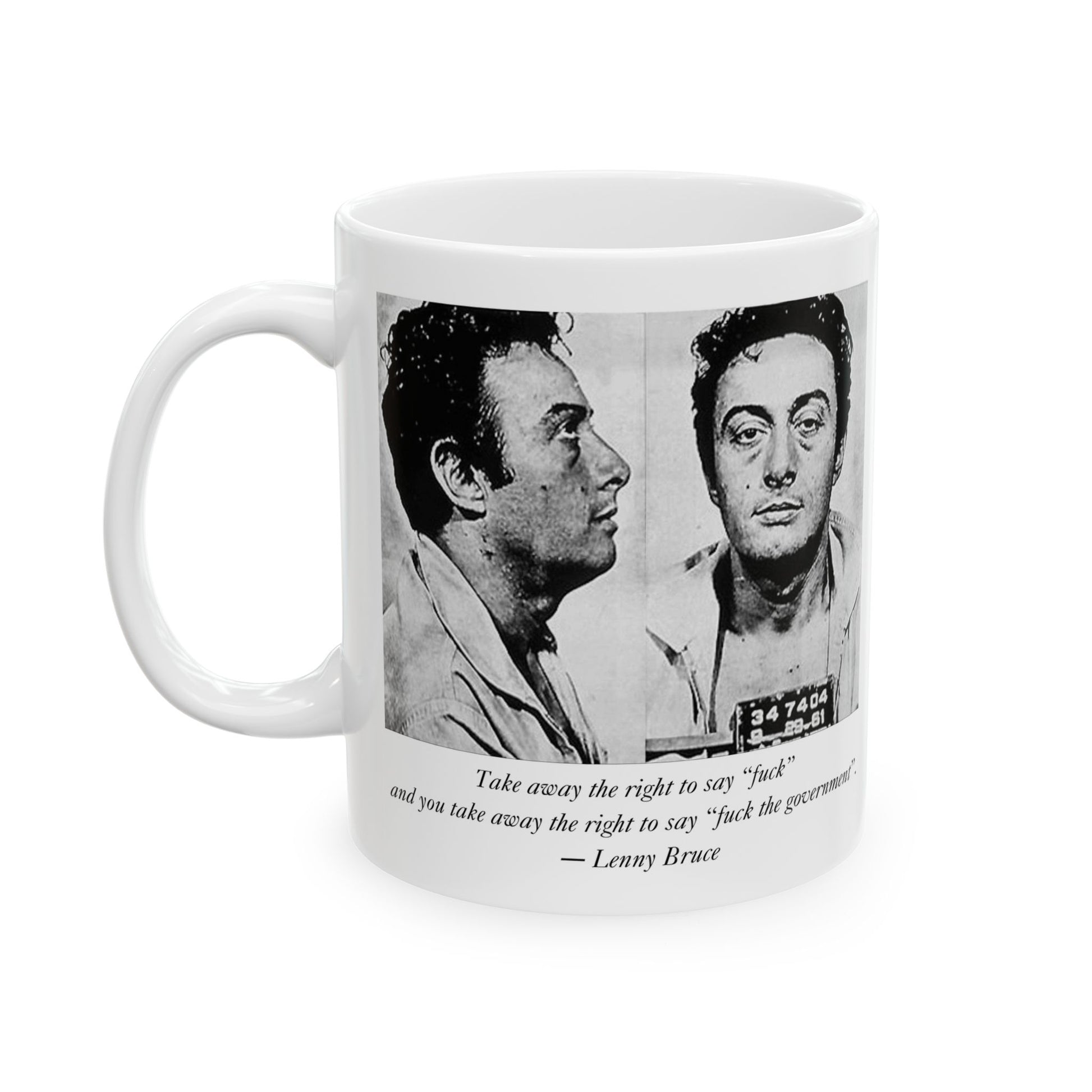 11 oz Lenny Bruce mug showing the left side of the design, featuring the mugshot and bold free speech quote.