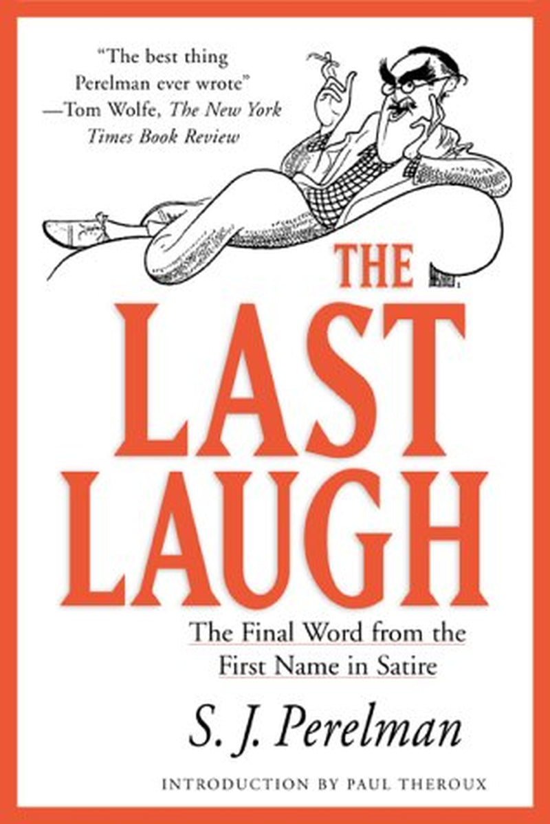 The Last Laugh: the Final Word from the First Name in Satire